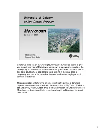 Metrotown  October 12,  2004  Metrotown:  :  Metrotown  Regional Town Centre  Regional Town Centre
