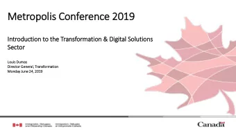 Metrop  opolis C  Con  onfer  eren  ence 2019  e 2019  Introdu  duction  n to the  he T  Trans