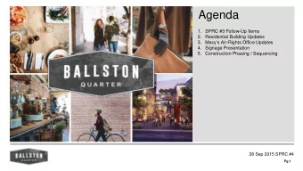 Agenda  1. SPRC #3 Follow-Up Items  2. Residential Building Updates 3. Macys Air -Rights Office