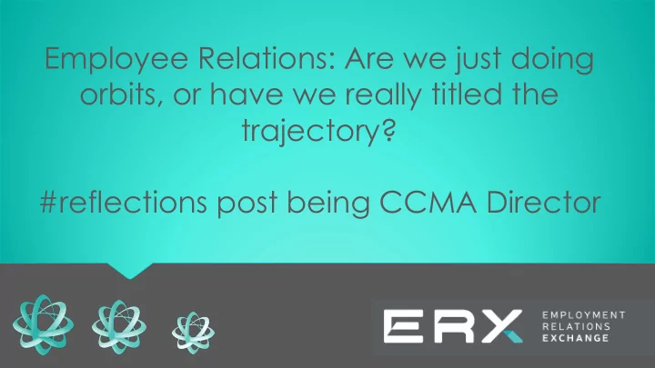 employee relations are we just doing orbits or have we