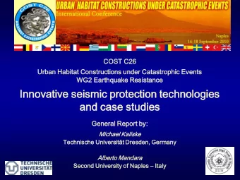 Innovati  tive  e seismi  mic protecti  tion  n technol  ologi  gies  es  and case studies  es