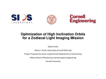 Optimization of High Inclination Orbits  for a Zodiacal Light Imaging Mission  Gabriel Soto