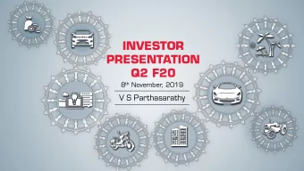 INVESTOR  PRESENTATION  Q2 F20 8 th November, 2019  V S Parthasarathy Economic ENVIRONMENT