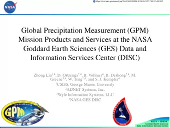 Goddard Earth Sciences (GES) Data and  Information Services Center (DISC) Zhong Liu 1,4 , D.