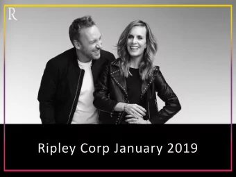 Ripley Corp January 2019  Over 60 Years of History    Present in Chile and Peru    Listed in