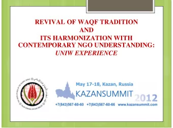 REVIVAL OF WAQF TRADITION  AND  ITS HARMONIZATION WITH  CONTEMPORARY NGO UNDERSTANDING:  UNIW