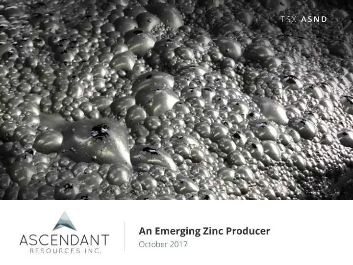 an emerging zinc producer