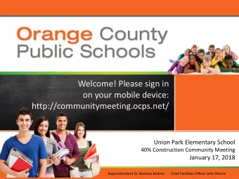 on your mobile device:  http://communitymeeting.ocps.net/  Union Park Elementary School  40%
