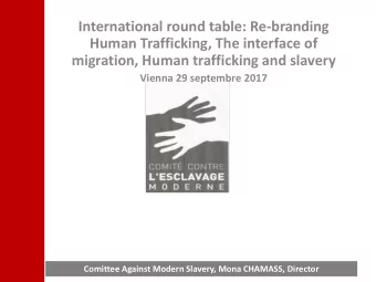 Human Trafficking, The interface of migration, Human trafficking and slavery Vienna 29 septembre