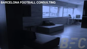 BARCELONA FOOTBALL CONSULTING  BARCELONA FOOTBALL CONSULTING  Barcelona Football Consulting is a