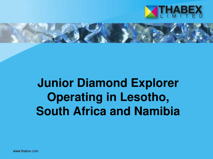 junior diamond explorer operating in lesotho south africa