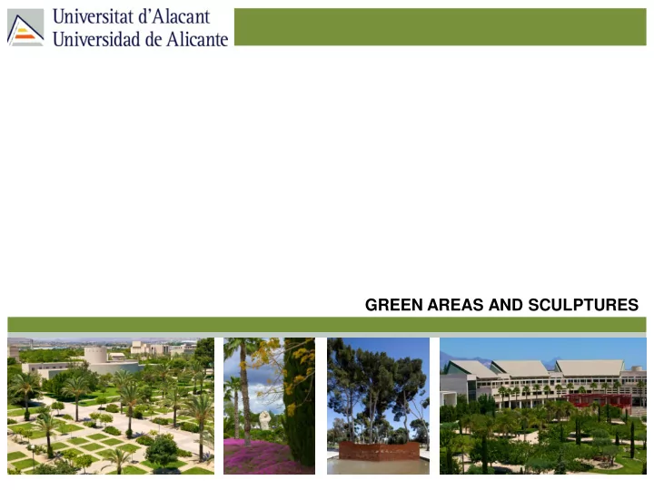 green areas and sculptures hangar and general views