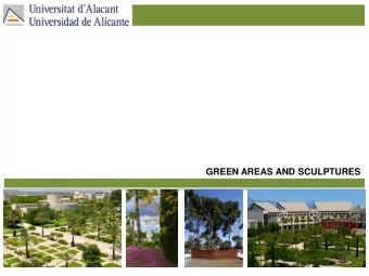 GREEN AREAS AND SCULPTURES  HANGAR AND GENERAL VIEWS SCULPTURES  COMMEMORATIVE MONUMENT AND PATHWAY