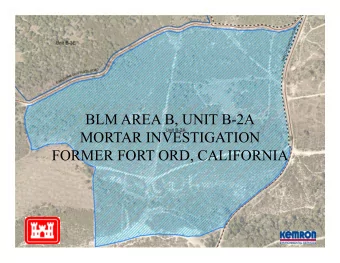 BLM AREA B, UNIT B-2A  MORTAR INVESTIGATION  FORMER FORT ORD, CALIFORNIA  PROJECT DESCRIPTION