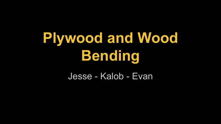plywood and wood bending