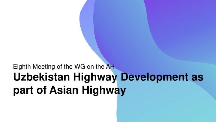 uzbekistan highway development as