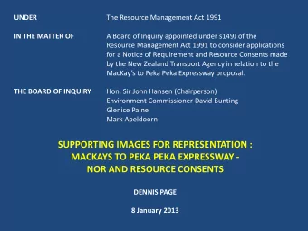 SUPPORTING IMAGES FOR REPRESENTATION :  MACKAYS TO PEKA PEKA EXPRESSWAY -  NOR AND RESOURCE