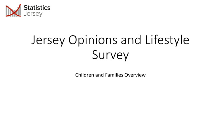 jersey opinions and lifestyle survey