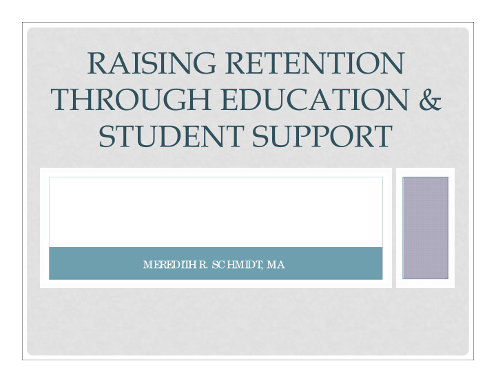 raising retention through education student support