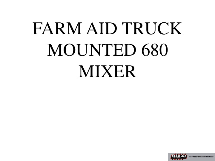 farm aid truck mounted 680