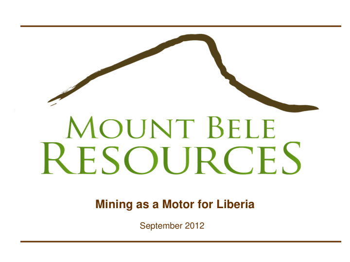 mining as a motor for liberia