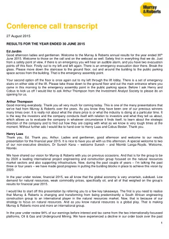 Conference call transcript  27 August 2015  RESULTS FOR THE YEAR ENDED 30 JUNE 2015  Ed Jardim Good