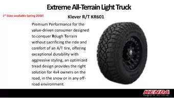 Extreme All-T  errain Light Truck 1 st Sizes available Spring 2018 !  Klever R/T KR601  Premium