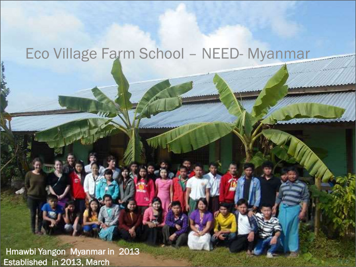 eco village farm school need myanmar hmawbi yangon on mya