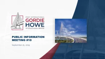 PUBLIC INFORMATION  MEETING #10  September 25, 2019  ORGANIZATIONAL STRUCTURE  Parliament  Project