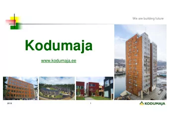 Kodumaja  www.kodumaja.ee  2018  1  What does Kodumaja mean ?  Kodumaja    name of trademark -