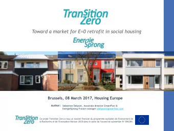 Toward a market for E=0 retrofit in social housing  Brussels, 08 March 2017, Housing Europe