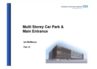 Multi Storey Car Park &amp;  Multi Storey Car Park &amp;  Main Entrance  Ian McManus  Ian McManus