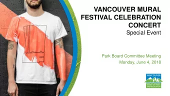 CONCERT  Special Event  Park Board Committee Meeting  Monday, June 4, 2018  Purpose of Presentation