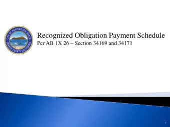 Recognized Obligation Payment Schedule Per AB 1X 26  Section 34169 and 34171  1  Background
