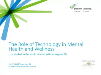 The Role of Technology in Mental  Health and Wellness (and what in the world is a Hackathon,