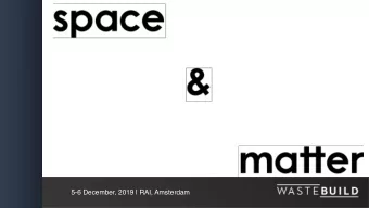 5-6 December, 2019 | RAI, Amsterdam  DE CEUVEL  Upcyling Value Creation  SCHOONSCHIP  regenerative