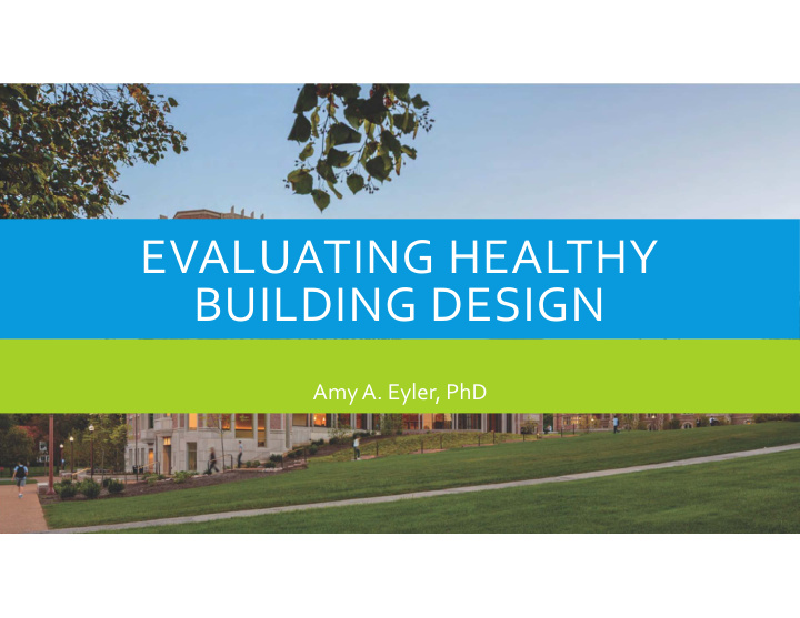 evaluating healthy building design
