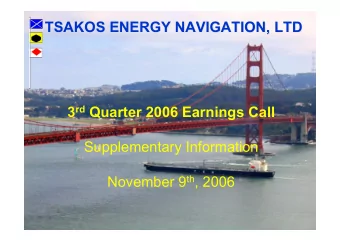 TSAKOS ENERGY NAVIGATION, LTD  TSAKOS ENERGY NAVIGATION, LTD 3 rd Quarter 2006 Earnings Call