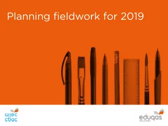 Planning fieldwork for 2019  Method and concept  This document gives the year in which  methods and