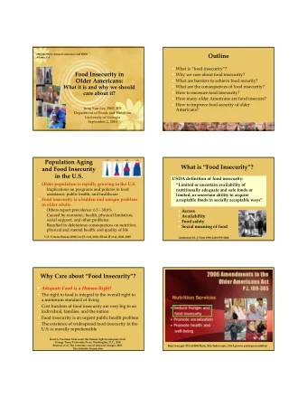 Outline Atlanta, GA  What is food insecurity? Food Insecurity in  Why we care about