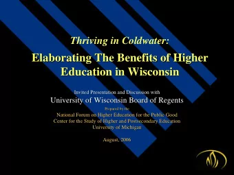 Elaborating The Benefits of Higher  Elaborating The Benefits of Higher  Education in Wisconsin