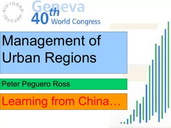 Management of  Urban Regions  Peter Peguero Ross  Learning from China  Learning from China