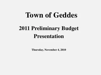 Town of Geddes  2011 Preliminary Budget  Presentation  Thursday, November 4, 2010  General Fund