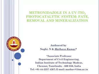 PHOTOCATALYTIC SYSTEM: FATE,  REMOVAL AND MINERALIZATION  Authored by Neghi. N &amp; Mathava Kumar