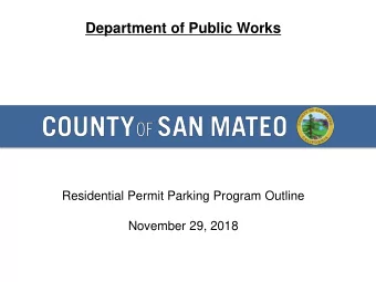 Department of Public Works  Residential Permit Parking Program Outline  November 29, 2018