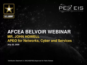 AFCEA BELVOIR WEBINAR  MR. JOHN HOWELL  APEO for Networks, Cyber and Services  July 22, 2020