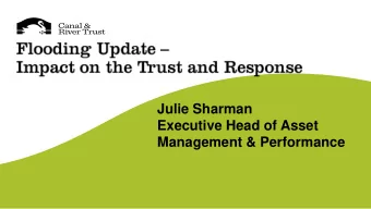 Julie Sharman  Executive Head of Asset  Management &amp; Performance  Extent of the Damage