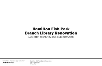 Hamilton Fish Park  Branch Library Renovation  MANHATTAN COMMUNITY BOARD 3 PRESENTATION  DEPARTMENT