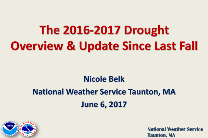 the 2016 2017 drought overview update since last fall