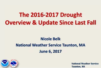 The 2016-2017 Drought  Overview &amp; Update Since Last Fall  Nicole Belk  National Weather Service
